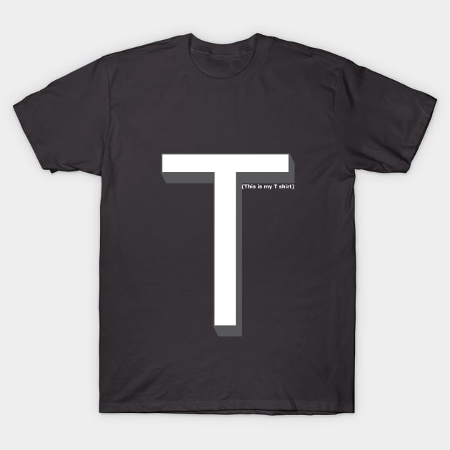 Uppercase T-Shirt T-Shirt by jeisenmann